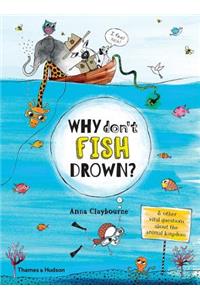 Why Don't Fish Drown?