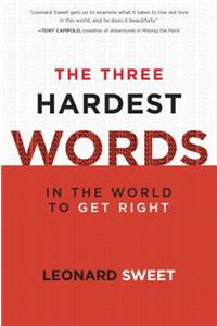 The Three Hardest Words