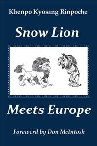 Snow Lion Meets Europe