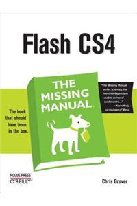 Flash Cs4: The Missing Manual