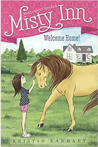 Welcome Home! (Marguerite Henrys Misty Inn)