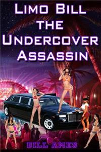 Limo Bill the Undercover Assassin