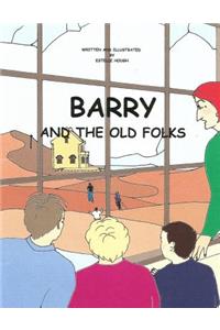 Barry and the Old Folks