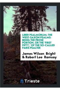 Liber Psalmorum = the West-Saxon Psalms