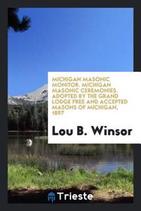 MICHIGAN MASONIC MONITOR. MICHIGAN MASON