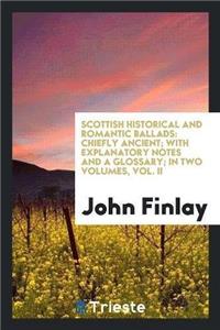 Scottish Historical and Romantic Ballads