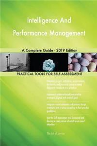 Intelligence And Performance Management A Complete Guide - 2019 Edition