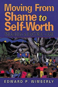 Moving from Shame to Self-Worth