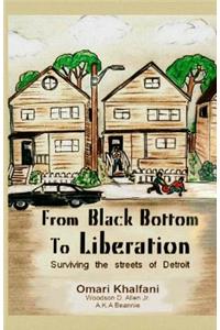From Black Bottom To Liberation