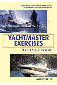 Yachtmaster Exercises For Sail And Power 1e: Questions And Answers For The Rya Coastal And Offshore Yachtmaste Paperback â€“ 1 January 2005