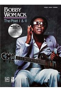 Bobby Womack -- The Poet / The Poet II