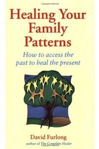 Healing Your Family Patterns
