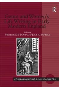 Genre and Women's Life Writing in Early Modern England