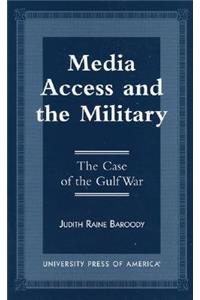 Media Access and the Military