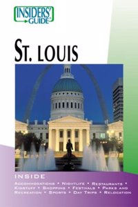 Insiders' Guide to St. Louis