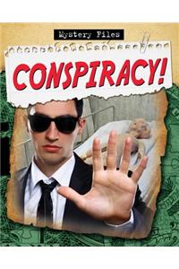 Conspiracy!
