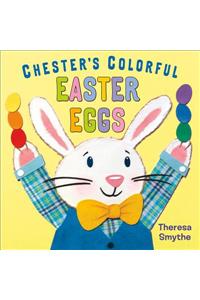 Chester's Colorful Easter Eggs