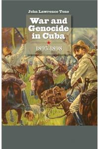 War and Genocide in Cuba, 1895-1898