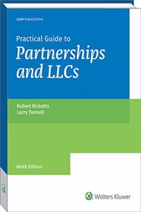 Practical Guide to Partnerships and Llcs (9th Edition)