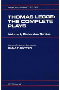 Thomas Legge: The Complete Plays