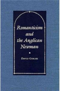 Romanticism and the Anglican Newman
