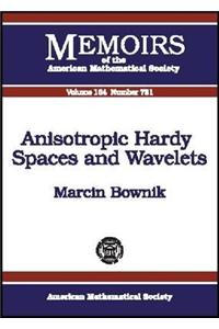 Anisotropic Hardy Spaces and Wavelets