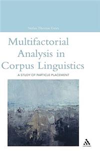 Multifactorial Analysis in Corpus Linguistics