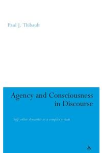 Agency and Consciousness in Discourse