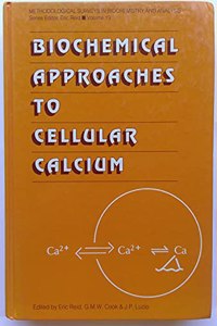 Biochemical Approaches to Cellular Calcium (Methodological Surveys in Biochemistry and Analysis)