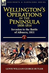 Wellington's Operations in the Peninsula 1808-1814