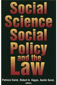 Social Science, Social Policy, and the Law