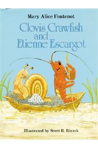 Clovis Crawfish and Etienne Escargot