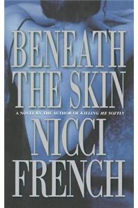 Beneath the Skin