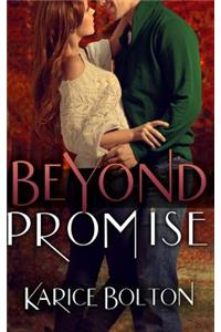 Beyond Promise