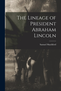 The Lineage of President Abraham Lincoln