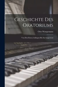 Geschichte Des Oratoriums