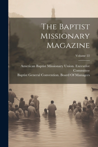 Baptist Missionary Magazine; Volume 22