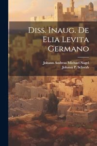 Diss. Inaug. De Elia Levita Germano