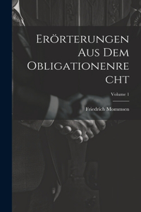 Erörterungen Aus Dem Obligationenrecht; Volume 1