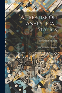 A Treatise On Analytical Statics