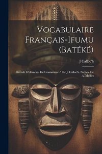 Vocabulaire Français-Ifumu (Batéké)