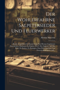 Wohlerfahrne Salpetersieder Und Feuerwerker