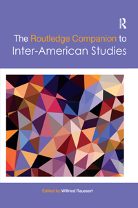 Routledge Companion to Inter-American Studies