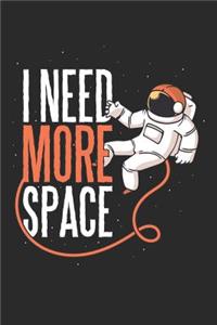 I Need More Space