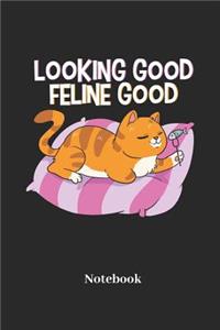 Looking Good Feline Good Notebook