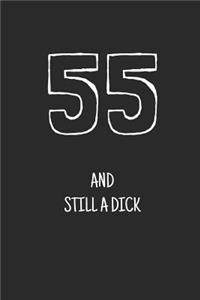 55 and still a dick