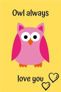 Owl Always Love You