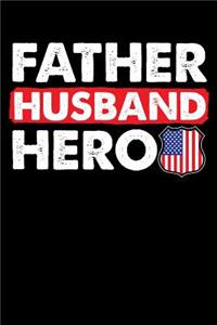 Father Husband Hero