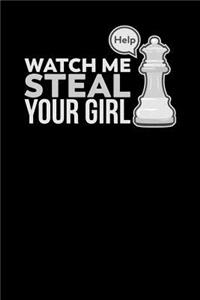 Watch Me Steal Your Girl