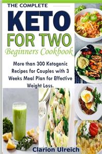 Complete Keto For Two Beginners Cookbook